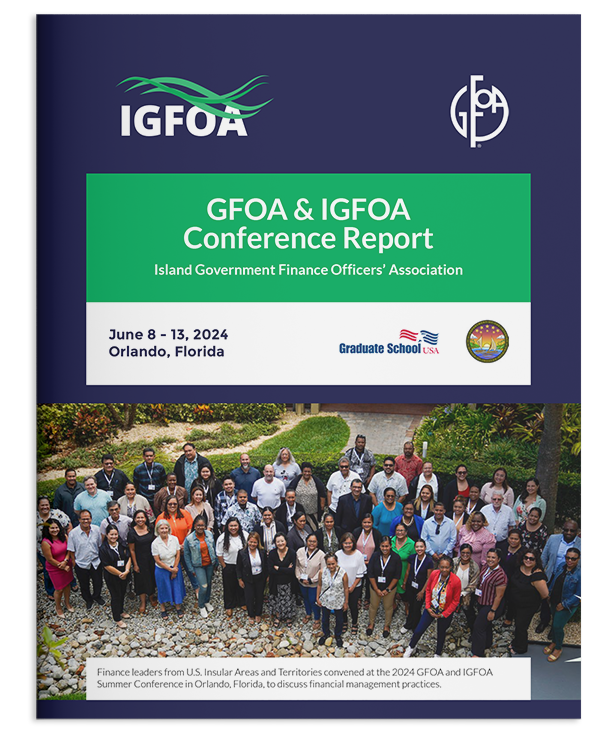 Related Document thumbnail of Island Government Finance Officers’ Association (IGFOA) 2024 Summer Conference Report